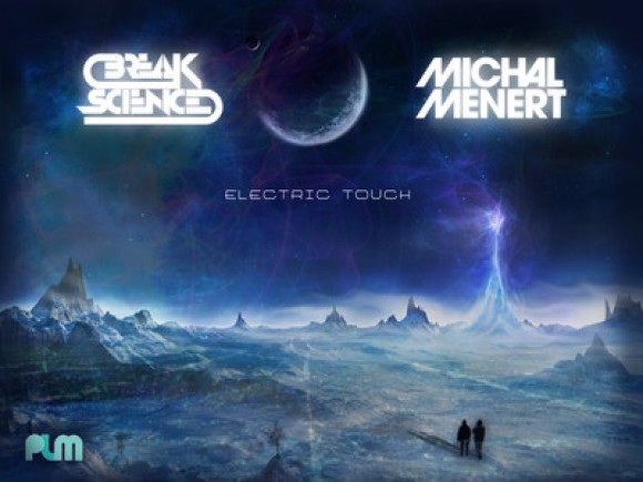 Michal Menert - ELECTRIC TOUCH (with Break Science)